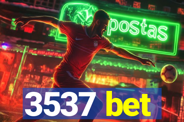 3537 bet